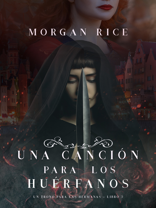 Detalles del título Una Canción para Los Huérfanos de Morgan Rice - Disponible